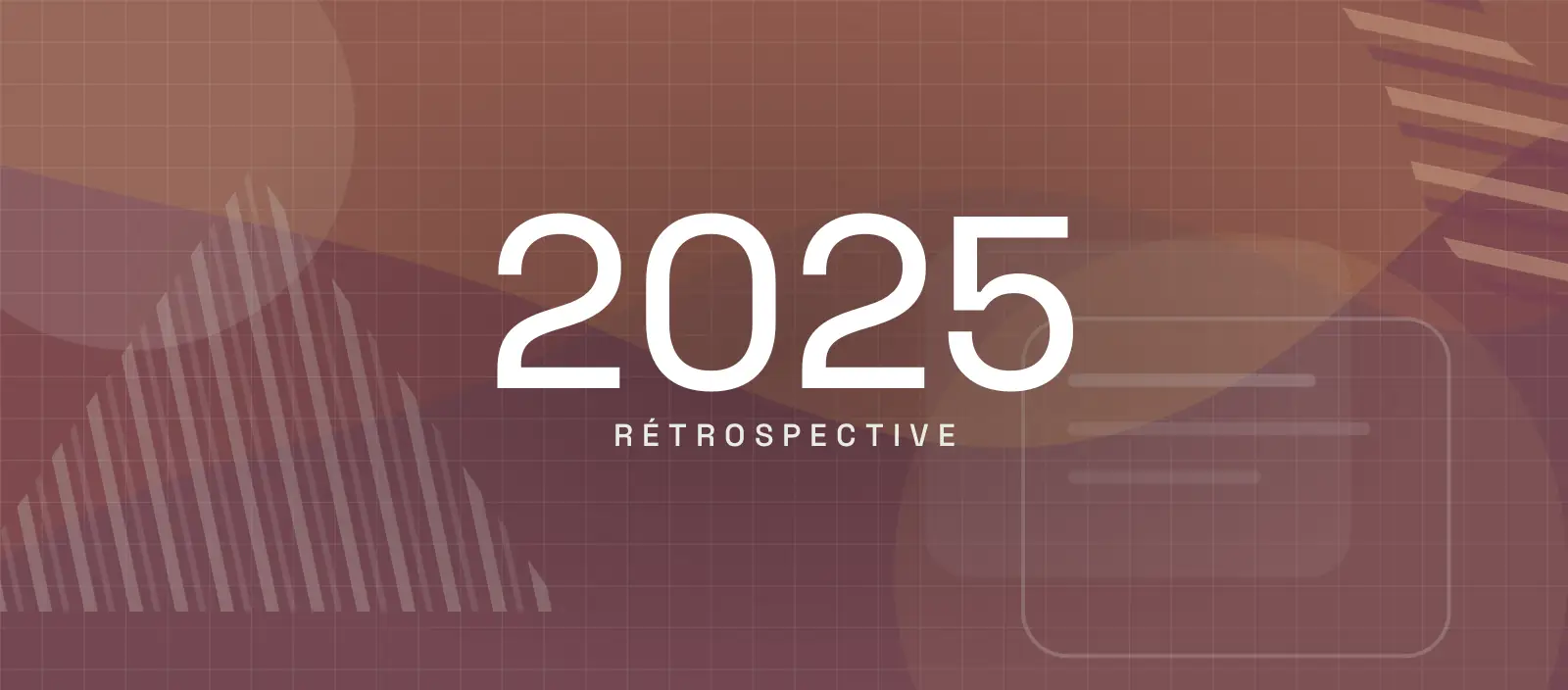 Rétrospective 2025